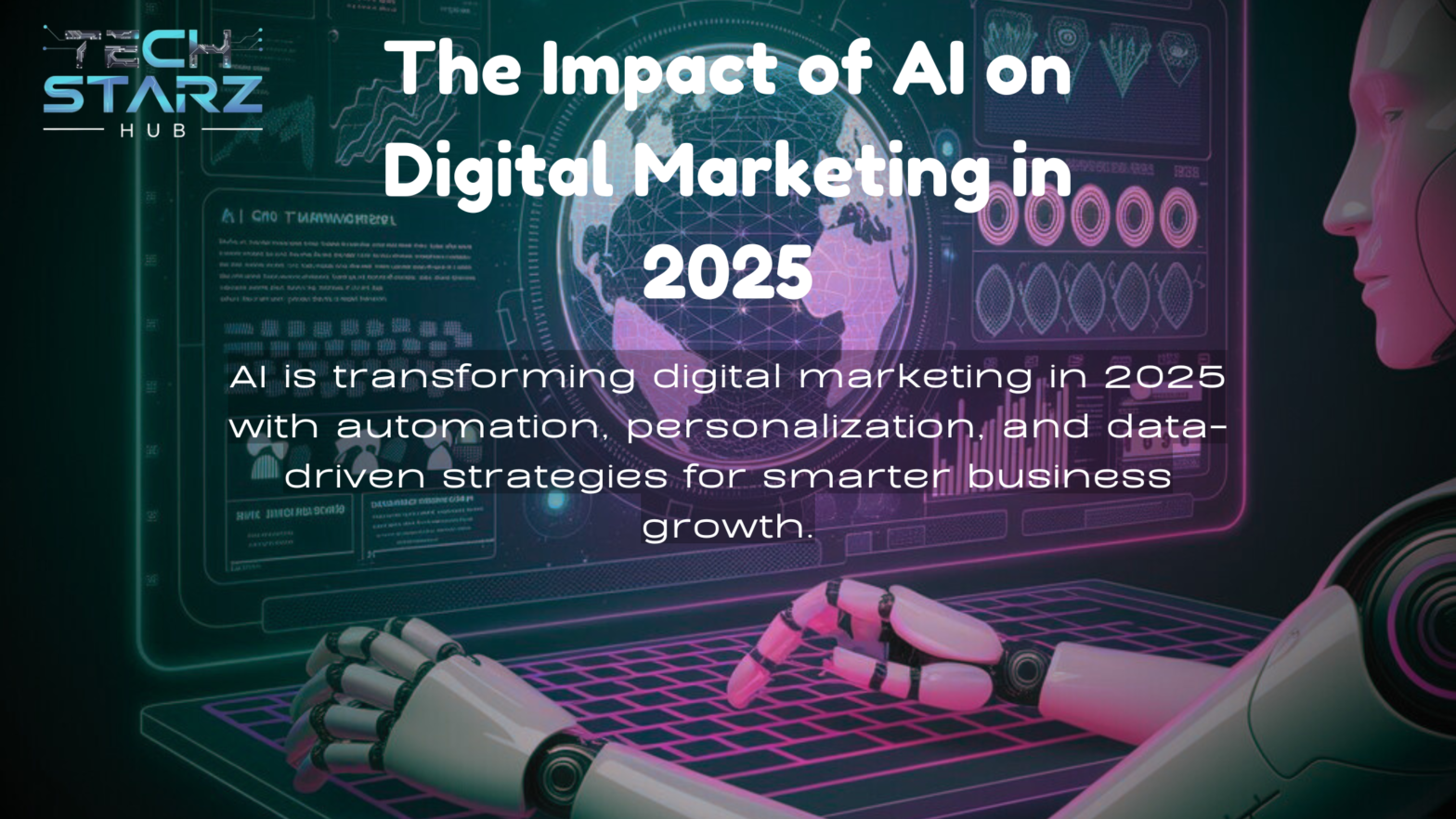 The Impact of AI on Digital Marketing in 2025